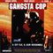 GANGSTA COP